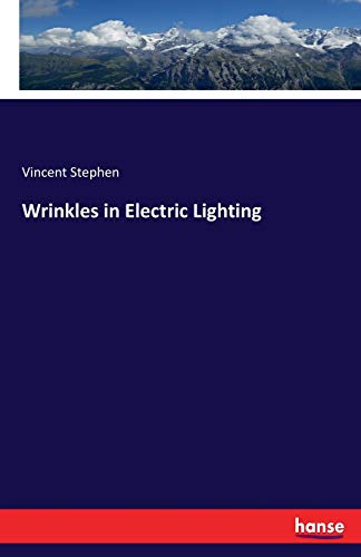 Wrinkles in Electric Lighting [Paperback]