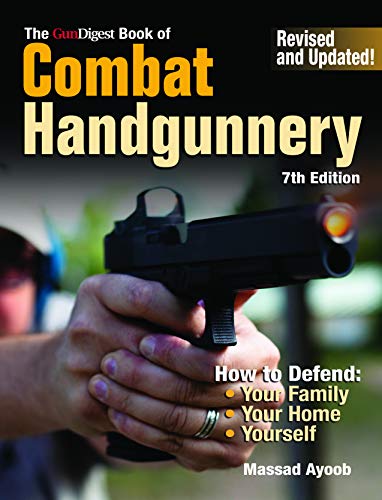 Gun Digest Book of Combat Handgunnery, 7th Edition [Paperback]