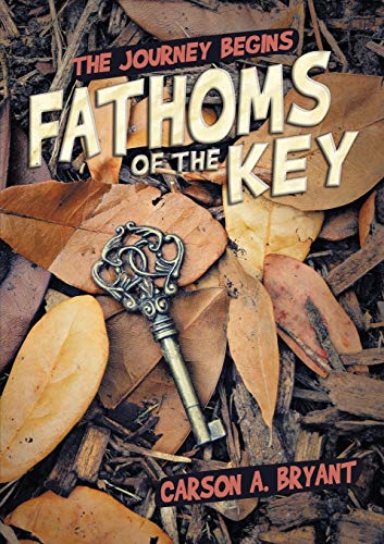 Fathoms Of The KeyThe Journey Begins [Paperback]