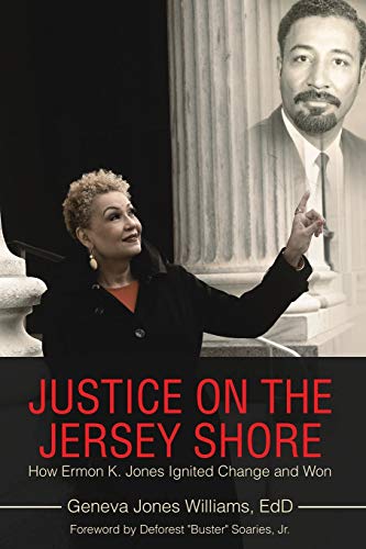 Justice on the Jersey Shore  Ho Ermon K. Jones Ignited Change and Won [Paperback]