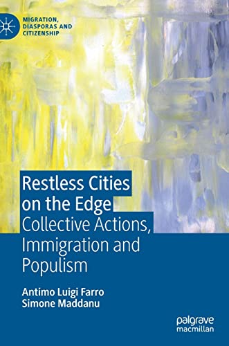 Restless Cities on the Edge: Collective Actions, Immigration and Populism [Hardcover]