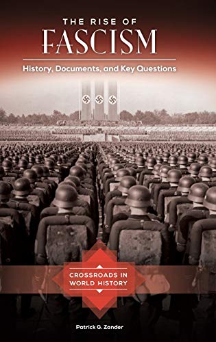 The Rise of Fascism History, Documents, and Key Questions [Hardcover]