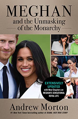 Meghan and the Unmasking of the Monarchy [Paperback]