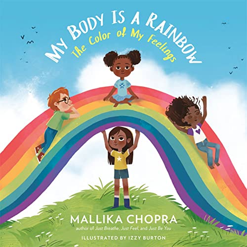 My  Body Is a Rainbow: The Color of My Feelings [Hardcover]