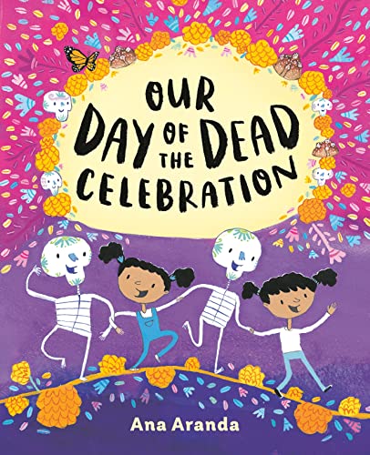 Our Day of the Dead Celebration [Hardcover]