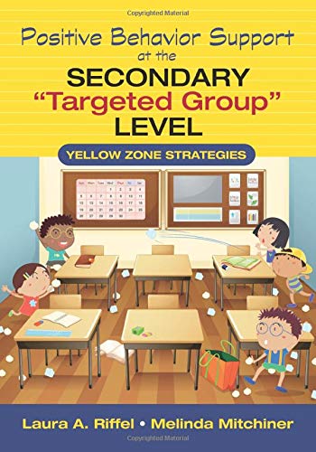 Positive Behavior Support at the Secondary  Targeted Group  Level: Yellow Zone S [Paperback]