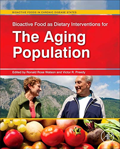 Bioactive Food as Dietary Interventions for the Aging Population Bioactive Food [Hardcover]