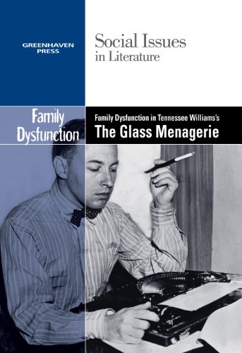 Family Dysfunction In Tennessee Williams's The Glass Menagerie (social Issues In [Paperback]