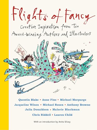 Flights of Fancy: Creative Inspiration from Ten Award-Winning Authors and Illust [Hardcover]