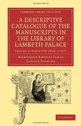 A Descriptive Catalogue of the Manuscripts in the Library of Lambeth Palace [Paperback]