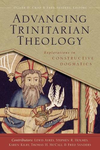 Advancing Trinitarian Theology: Explorations in Constructive Dogmatics [Paperback]