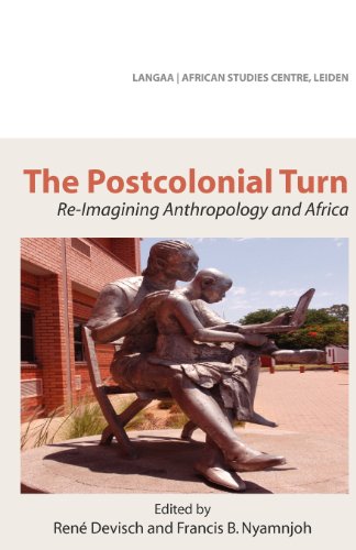 The Postcolonial Turn. Re-Imagining Anthropology And Africa [Paperback]