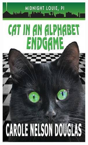 Cat In An Alphabet Endgame A Midnight Louie Mystery (midnight Louie Mysteries) [Hardcover]