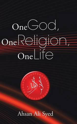 One God, One Religion, One Life [Hardcover]