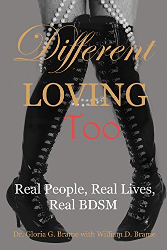 Different Loving Too Real People, Real Lives, Real Bdsm [Paperback]