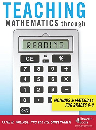 Teaching Mathematics Through Reading Methods And Materials For Grades 6-8 [Paperback]