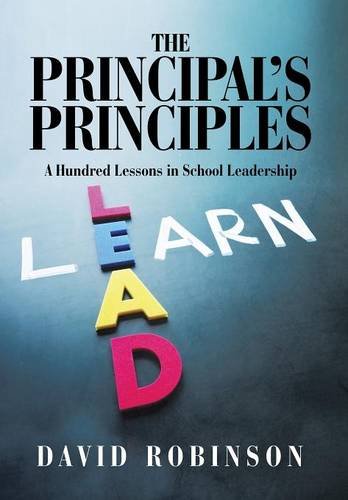 The Principal's Principles A Hundred Lessons In School Leadership [Hardcover]