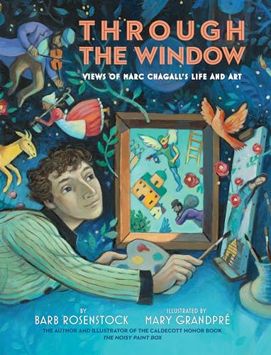 Through the Window: Views of Marc Chagall's Life and Art [Hardcover]