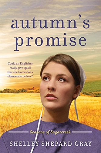 Autumn's Promise: Seasons of Sugarcreek, Book Three [Paperback]