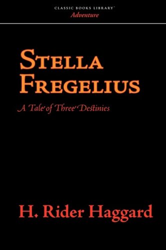 Stella Fregelius A Tale Of Three Destinies [Paperback]