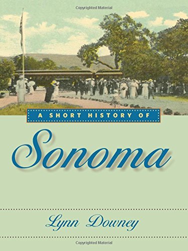 A Short History of Sonoma [Paperback]