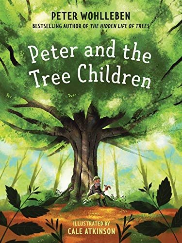 Peter and the Tree Children [Hardcover]