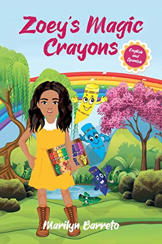 Zoey's Magic Crayons (English-Spanish Edition) [Paperback]