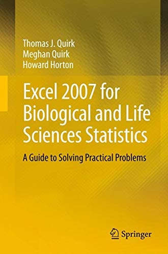 Excel 2007 for Biological and Life Sciences Statistics: A Guide to Solving Pract [Paperback]