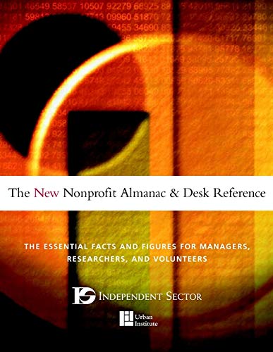 The New Nonprofit Almanac and Desk Reference: The Essential Facts and Figures fo [Paperback]