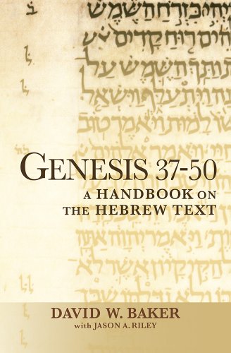 Genesis 37-50: A Handbook On The Hebrew Text (baylor Handbook On The Hebrew Bibl [Paperback]