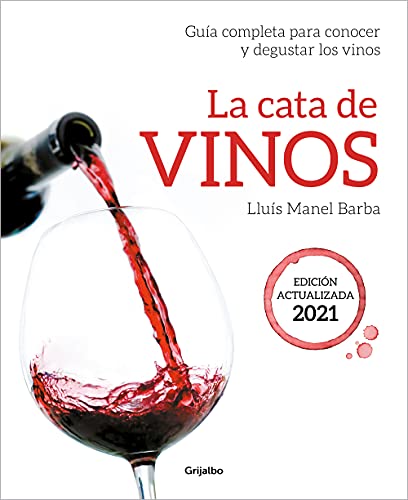 La cata de vinos: Gu?a completa para conocer y degustar los vinos. Edici?n actua [Paperback]