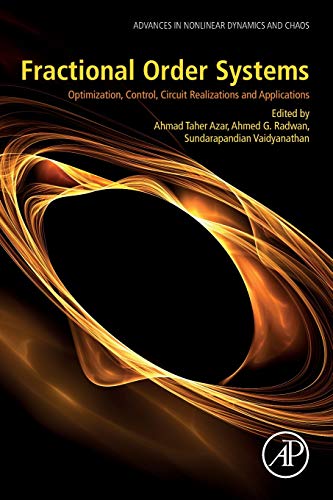 Fractional Order Systems Optimization, Control, Circuit Realizations and Applic [Paperback]