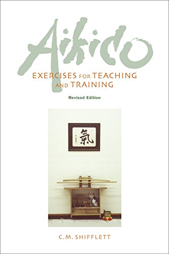 Aikido Exercises for Teaching and Training: Revised Edition [Paperback]