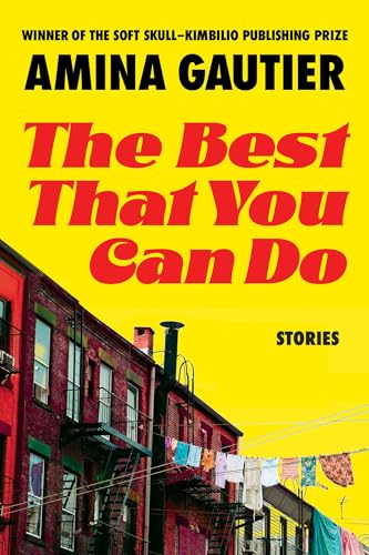 The Best That You Can Do: Stories [Paperback]