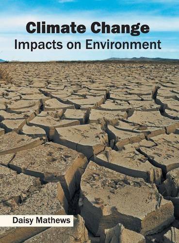 Climate Change Impacts on Environment [Hardcover]