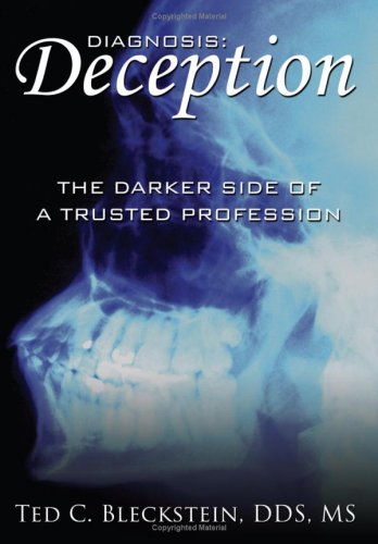 DIAGNOSIS 'Deception'  The Darker Side of a Trusted Profession [Hardcover]