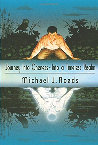 Journey Into Oneness - Into A Timeless Realm [Paperback]