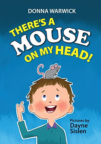 There's A Mouse On My Head [Hardcover]