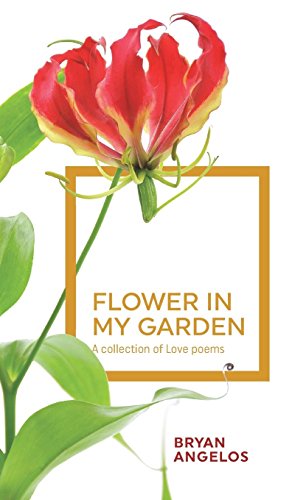 Floer In My Garden A Collection Of Love Poems [Hardcover]