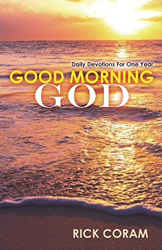 Good Morning God Daily Devotions For One Year [Paperback]