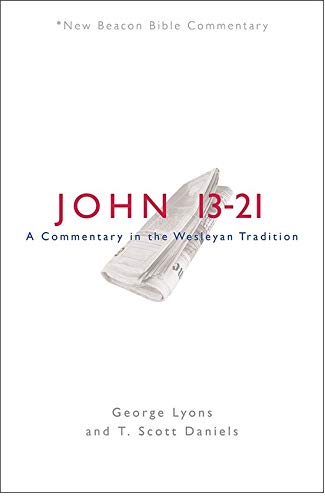 NBBC, John 13-21 : A Commentary in the Wesleyan Tradition [Paperback]