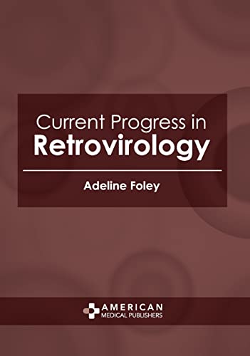 Current Progress in Retrovirology [Hardcover]