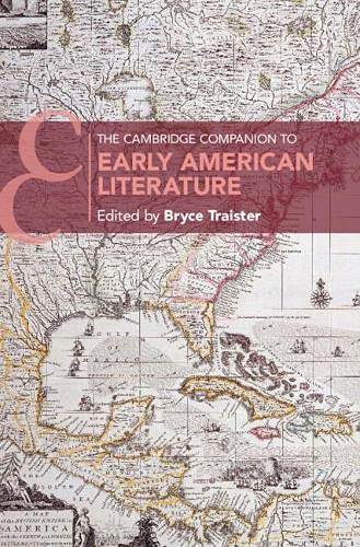 The Cambridge Companion to Early American Literature [Hardcover]