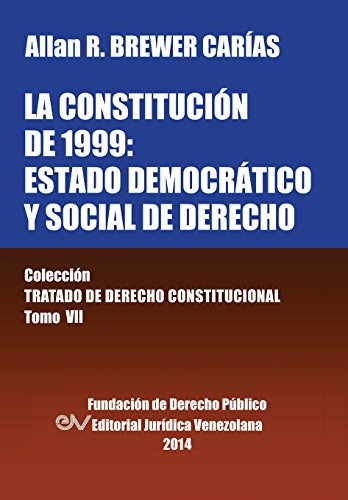 La Constitucion De 1999 El Estado Democratico Y Social De Derecho.Tomo Vii. Col [Paperback]