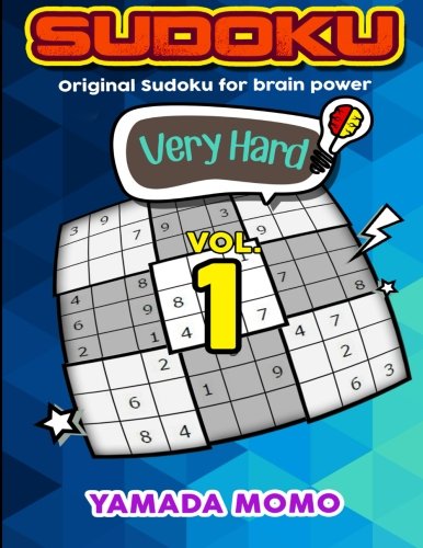 Sudoku Very Hard Original Sudoku For Brain Poer Vol. 1 Include 300 Puzzles Ve [Paperback]