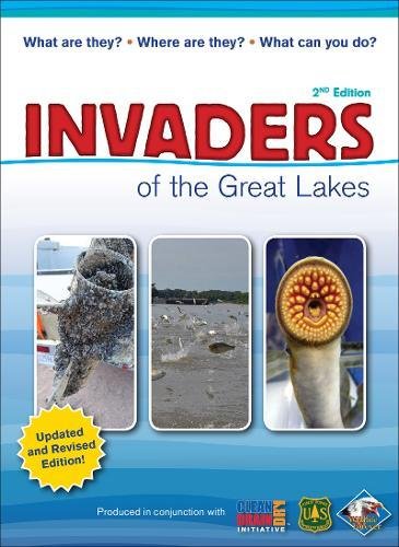 Invaders of the Great Lakes: Invasive Species and Their Impact on You [Paperback]