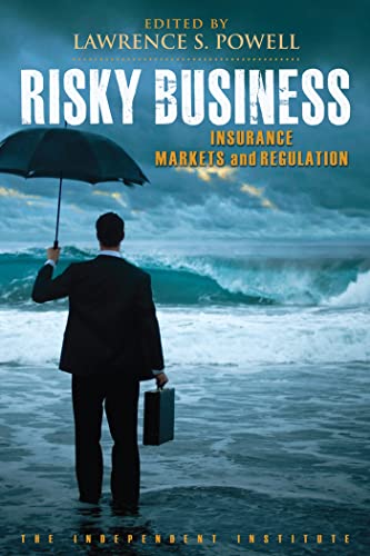 Risky Business: Insurance Markets and Regulation [Paperback]