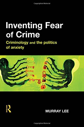 Inventing Fear of Crime [Hardcover]