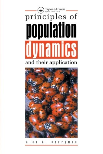 Principles of Population Dynamics and Their Application [Paperback]