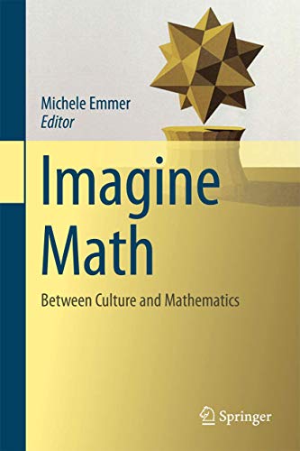 Imagine Math: Between Culture and Mathematics [Hardcover]